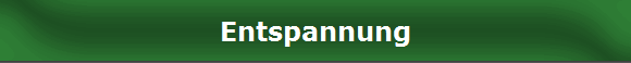 Entspannung
